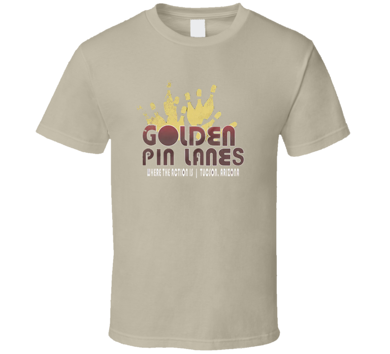 Golden Pin Lanes Tucson T Shirt