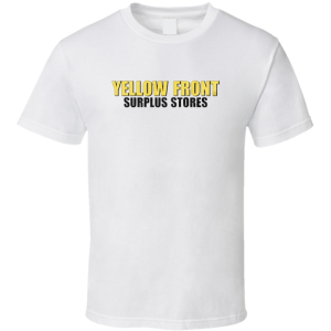Yellow Front Surplus Stores Arizona T Shirt