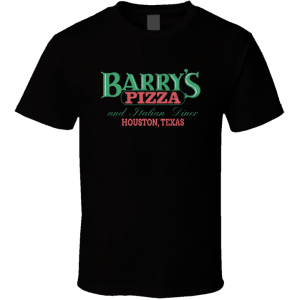 Barry's Pizza Texas T Shirt