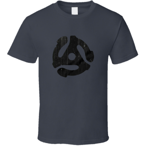 45 Rpm Adapter Vinyl Record T Shirt
