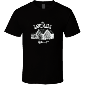 The Landmark Restaurant T Shirt