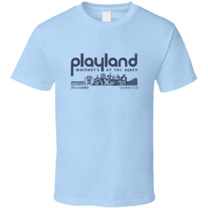Playland At The Beach San Francisco T Shirt