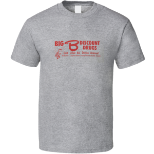 Big B Drugs Alabama T Shirt