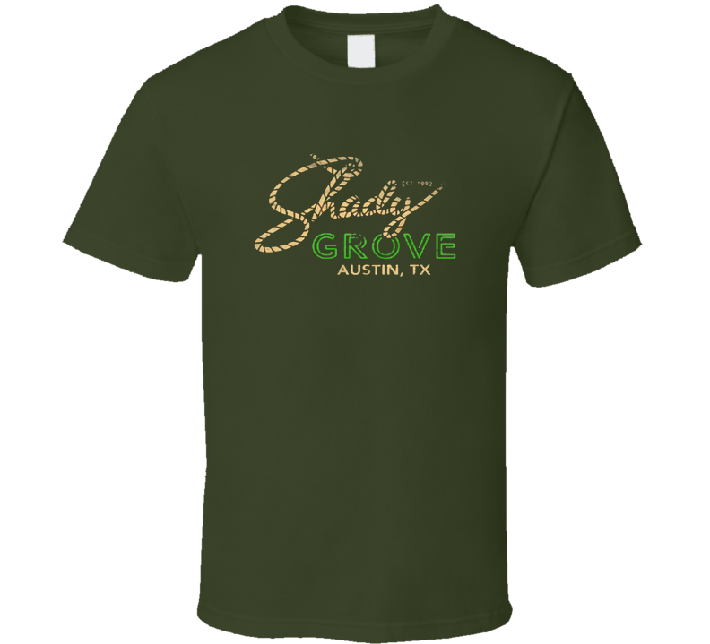 Shady Grove Austin Texas T Shirt