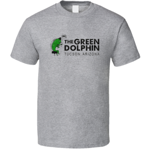The Green Dolphin Bar Arizona T Shirt