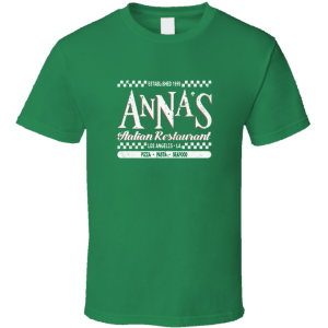 Anna's Italian Restaurant Los Angeles T Shirt
