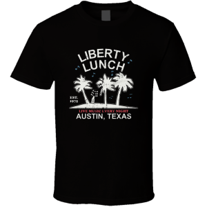 Liberty Lunch Austin Live Music T Shirt