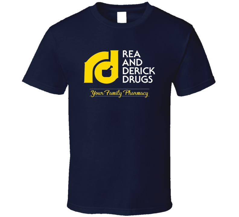 Rea & Derick Pharmacy T Shirt