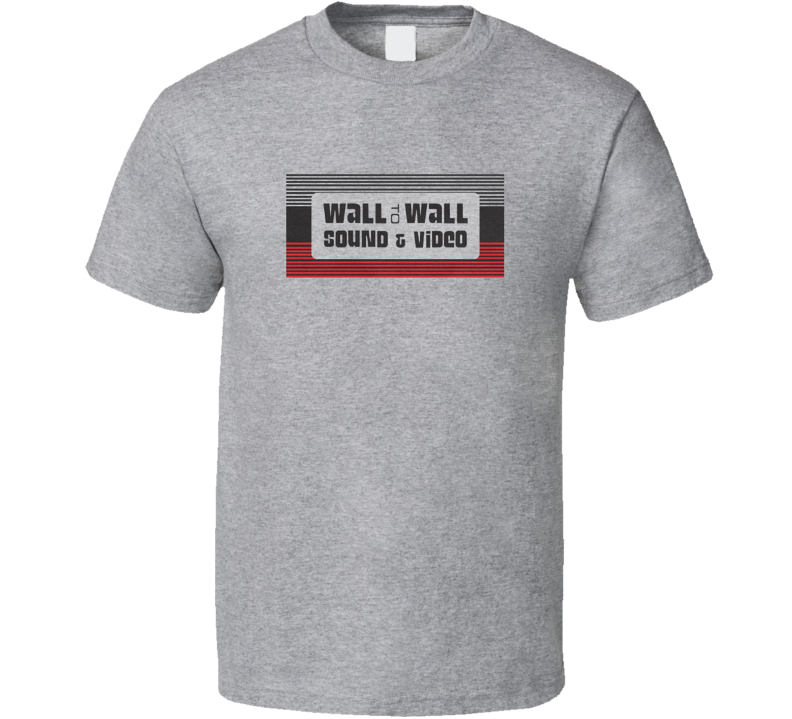 Wall To Wall Sound & Video T Shirt