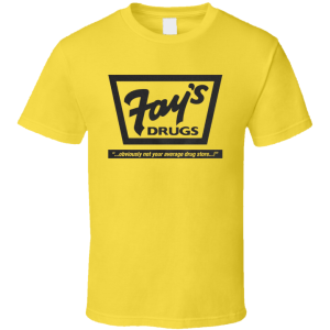 Fay's Drugs Store T Shirt
