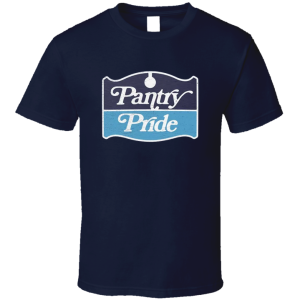 Pantry Pride Discount Foods Supermarket T Shirt