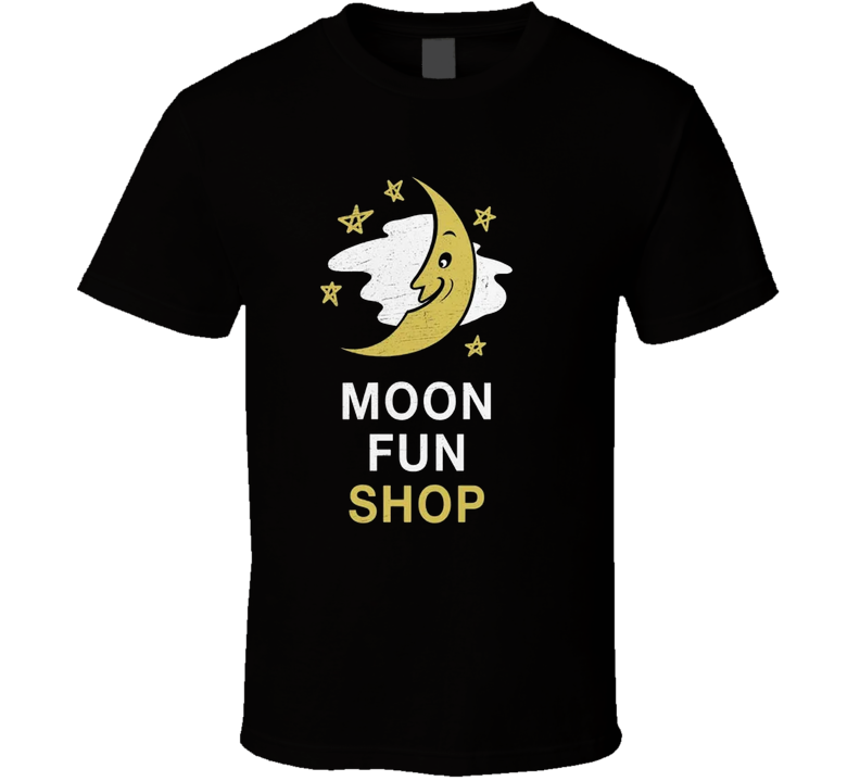 Moon Fun Shop T Shirt