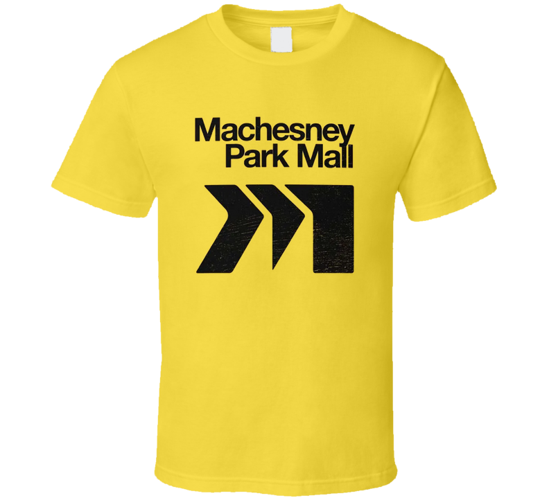 Machesney Park Mall Rockford T Shirt