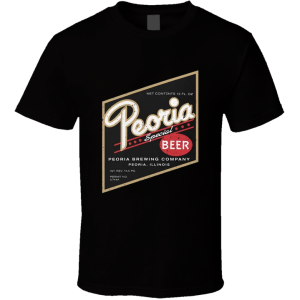 Peoria Special Beer T Shirt