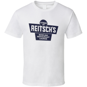 Strike At Reitsch's Bowling T Shirt