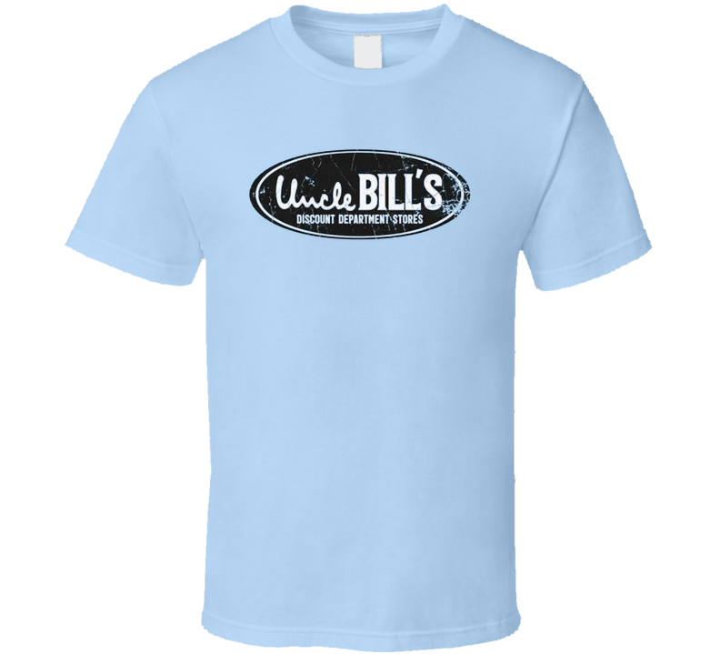 Uncle Bill's Discount Department Store T Shirt
