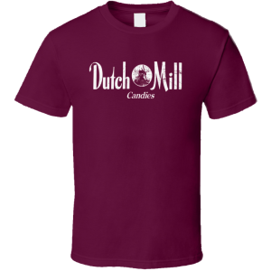 Dutch Mill Candies T Shirt
