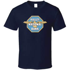 Valley National Bank Phoenix T Shirt