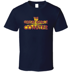 Great Space Coaster T Shirt
