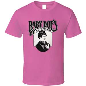 Baby Does Matchless Mine T Shirt