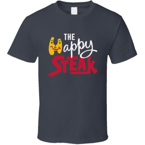 Happy Steak Restaurant T Shirt