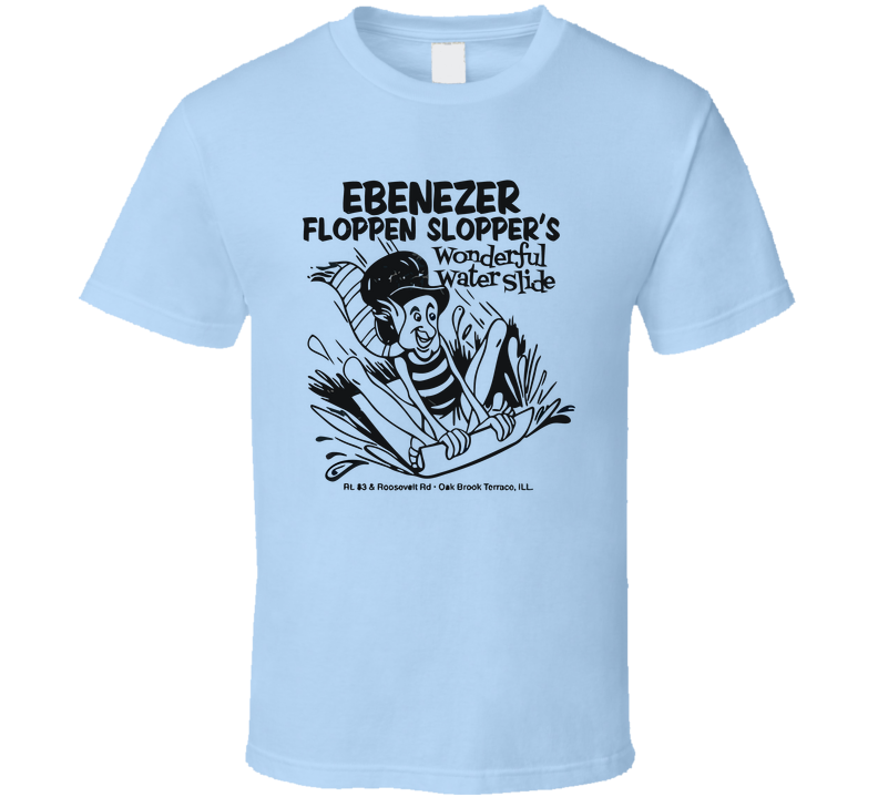 Ebenezer Floppen Sloppers Wonderful Water Slides T Shirt