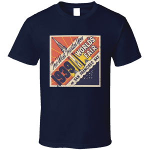 San Francisco World's Fair 1939 T Shirt