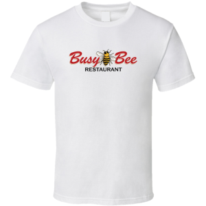 Busy Bee Restaurant Chicago Illinois T Shirt