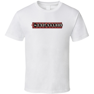 The Exit Saloon Chicago Illinois T Shirt