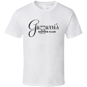 Gazzarris Supper Club Los Angeles T Shirt