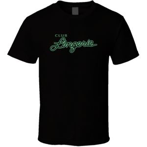 Club Lingerie Los Angeles T Shirt