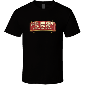 Sara Lou Cafe Chicken Steaks Frogs St. Louis T Shirt