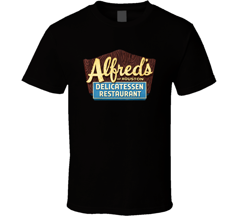 Alfreds Delicatessen Houston Texas T Shirt