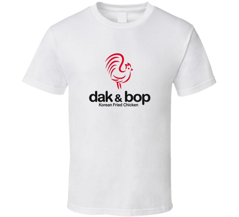 Dak & Bop Restaurant Houston Texas T Shirt