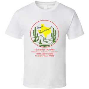 Tejas Alfons Restaurant Houston Texas T Shirt