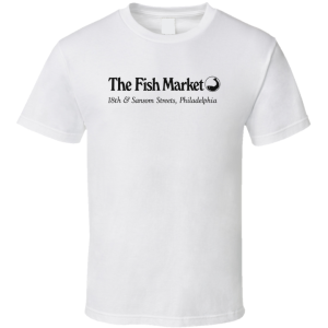 The Fish Market Philadelphia T Shirt
