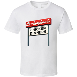 Buckingham's Chicken Dinners St Louis Missouri T Shirt
