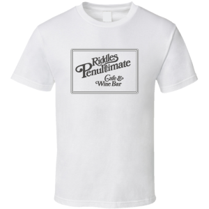 Riddles Penultimate Cafe Wine Bar St Louis Missouri T Shirt