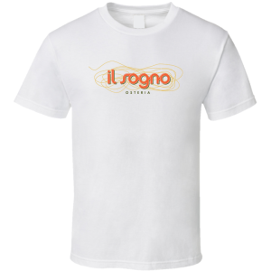 Il Sogno Restaurant San Antonio Texas T Shirt