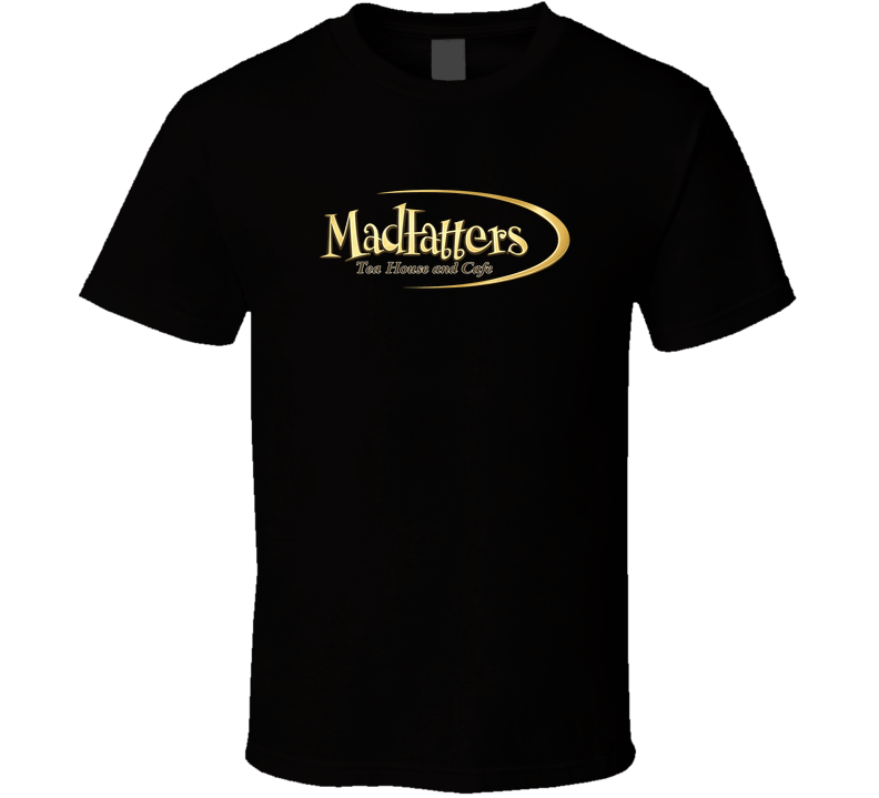 Mad Hatters Tea House And Cafe San Antonio Texas T Shirt