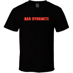 Bar Dynamite San Diego California T Shirt