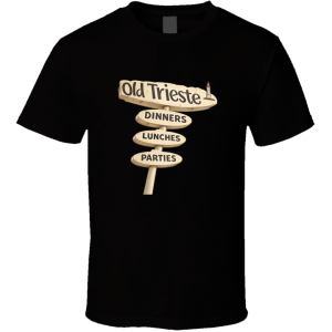 Old Trieste San Diego California T Shirt