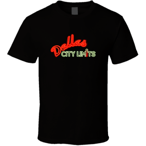 Dallas City Limits Music Venue Dallas Texas T Shirt